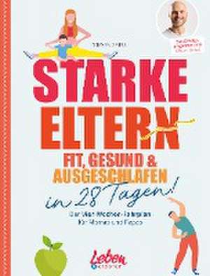 Starke Eltern de Steven Greul