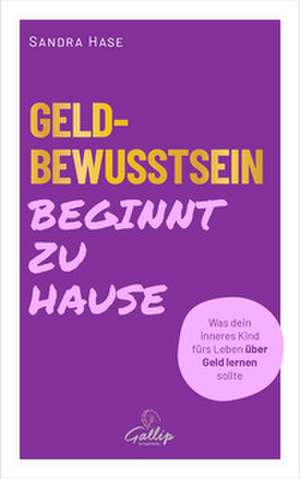 Geldbewusstsein beginnt zu Hause de Sandra Hase