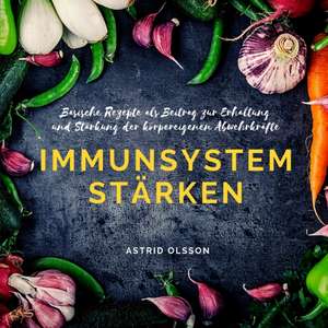 Immunsystem stärken de Astrid Olsson