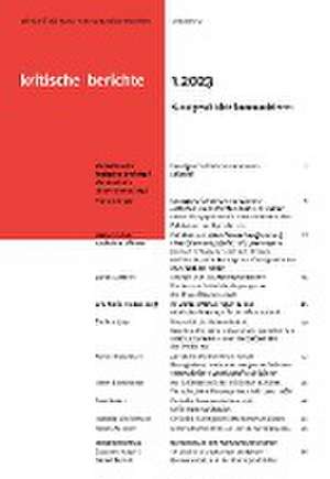 Kritische Berichte : Zeitschrift für Kunst- und Kulturwissenschaften / Jahrgang 51, Heft 1.2023 de Julian Blunk