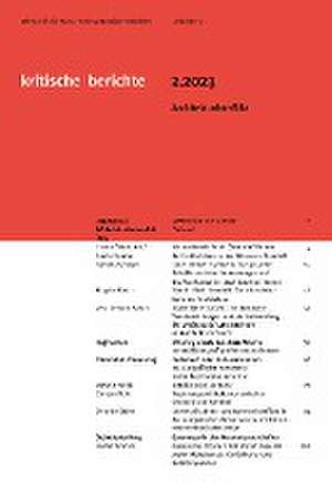 Kritische Berichte : Zeitschrift für Kunst- und Kulturwissenschaften / Jahrgang 51, Heft 2.2023 de AG Architekturkonflikt