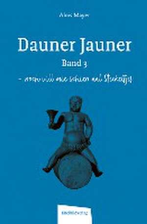 Dauner Jauner Band 3 de Alois Mayer