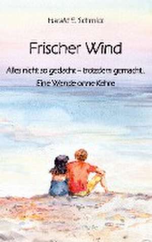 Frischer Wind de Harald E. Schmidt