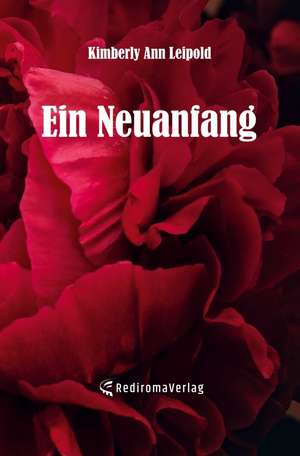 Ein Neuanfang de Kimberly Ann Leipold