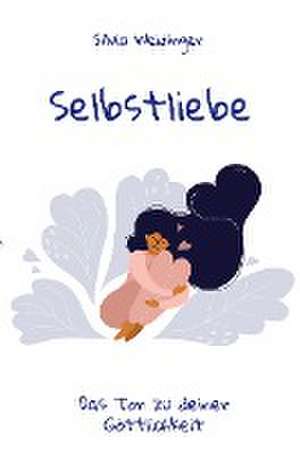 Selbstliebe de Silvia Weidinger