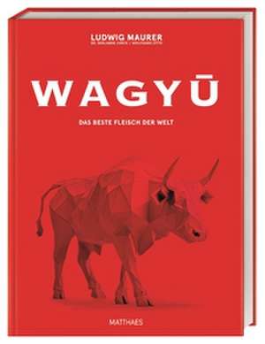 Wagyu de Ludwig Maurer