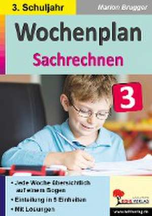 Wochenplan Sachrechnen / Klasse 3 de Marion Brugger