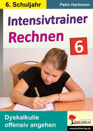 Intensivtrainer Rechnen / Klasse 6 de Petra Hartmann