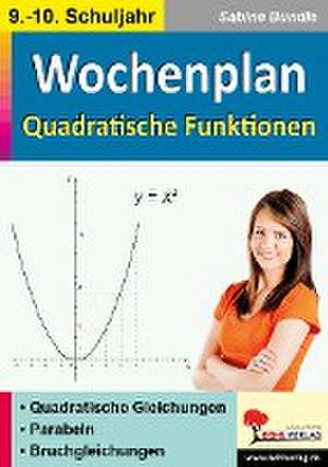 Wochenplan Quadratische Funktionen / Klasse 9-10 de Sabine Bundle