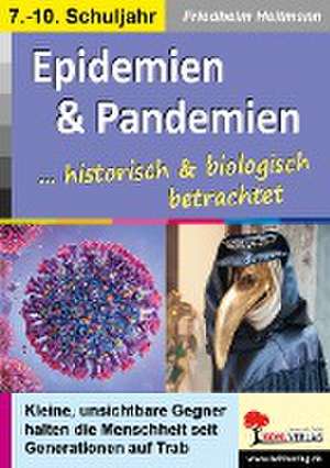 Epidemien & Pandemien ... biologisch und historisch betrachtet de Friedhelm Heitmann