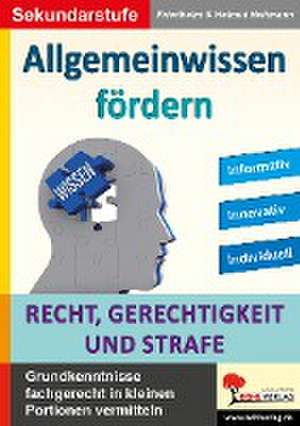 Allgemeinwissen fördern Recht, Gerechtigkeit & Strafe de Friedhelm Heitmann