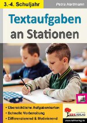 Textaufgaben an Stationen / Klasse 3-4 de Petra Hartmann