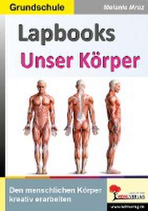 Lapbook Unser Körper de Melanie Mroz