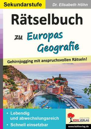 Rätselbuch zu Europas Geografie de Elisabeth Höhn