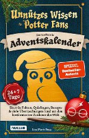 Unnützes Wissen für Potter-Fans ¿ Der inoffizielle Adventskalender de Lisa Marie Bopp