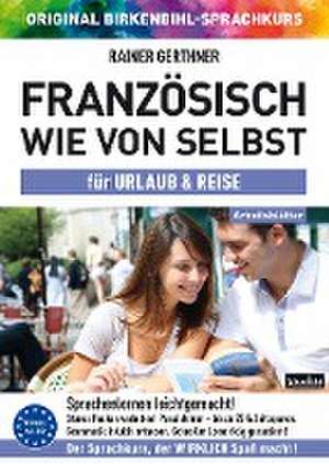 Arbeitsbuch zu Französisch wie von selbst für URLAUB & REISE de Rainer Gerthner