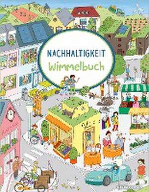 Nachhaltigkeits-Wimmelbuch de Bille Weidenbach