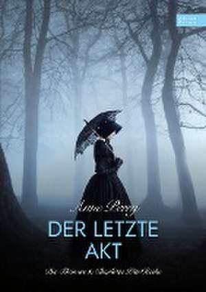 Der letzte Akt de Anne Perry