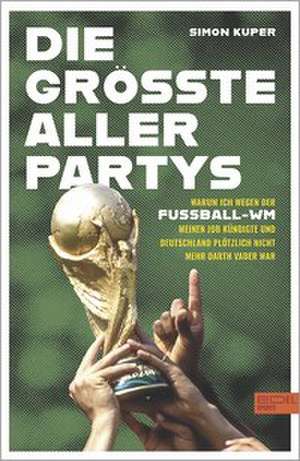 Die größte aller Partys de Simon Kuper
