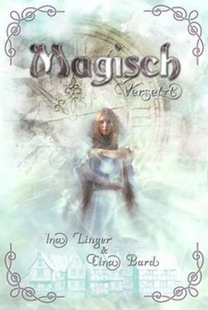 Magisch Versetzt de Ina Linger