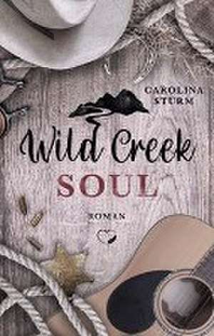 Wild Creek Soul de Carolina Sturm