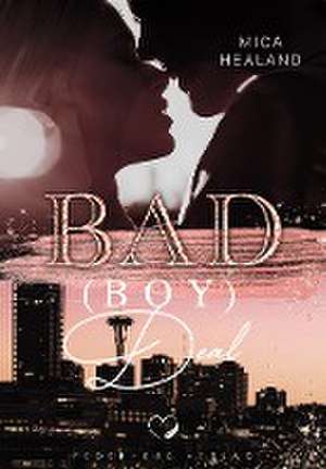 Bad (Boy) Deal de Mica Healand