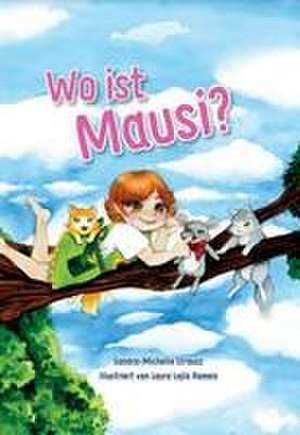 Wo ist Mausi? de Sandra-Michelle Strausz