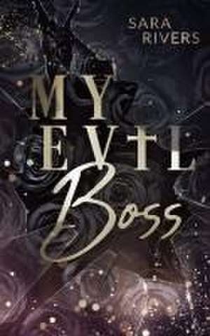 My Evil Boss de Sara Rivers