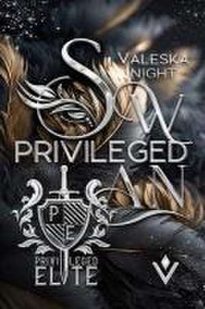 Privileged Swan de Night Valeska