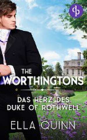 Das Herz des Duke of Rothwell de Ella Quinn