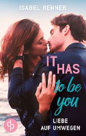 It has to be you de Isabel Renner