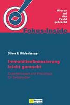 Immobilienfinanzierung leicht gemacht de Oliver P. Mildenberger