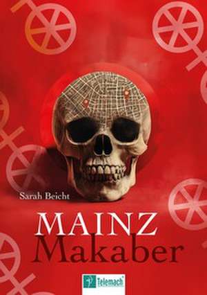 Mainz Makaber de Beicht Sarah