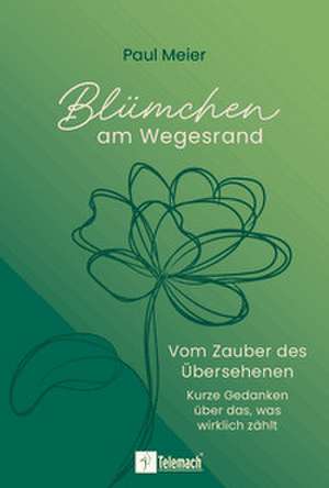 Blümchen am Wegesrand de Paul Meier