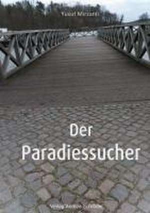 Der Paradiessucher de Yusuf Mirzanli