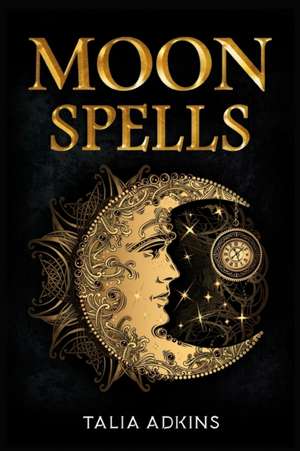 Moon Spells de Talia Adkins