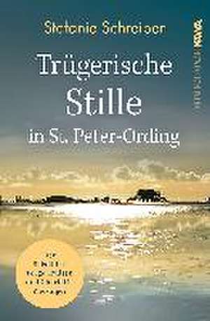 Trügerische Stille in St. Peter-Ording de Stefanie Schreiber