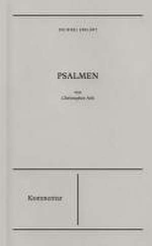 Psalmen | Kommentar (Die Bibel erklärt) de Christopher Ash