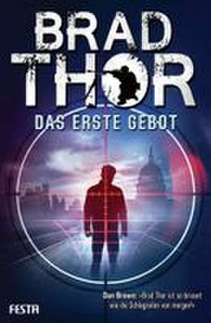 Das erste Gebot de Brad Thor