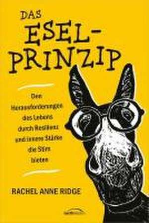 Das Esel-Prinzip de Rachel Anne Ridge