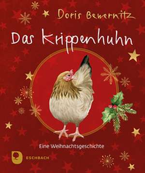 Das Krippenhuhn de Doris Bewernitz