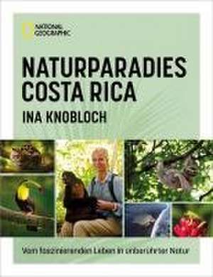 Mein Costa Rica de Ina Knobloch