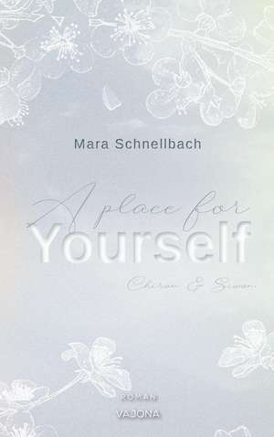 A place for YOURSELF (YOURSELF - Reihe 2) de Mara Schnellbach