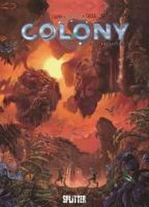 Colony. Band 8 de Denis-Pierre Filippi