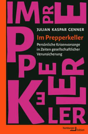 Im Prepperkeller de Julian Kaspar Genner