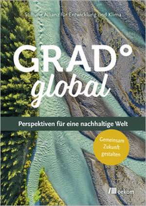 Grad° Global de Stiftung Allianz für Entwicklung und Klima