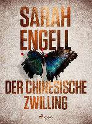 Der chinesische Zwilling de Sarah Engell