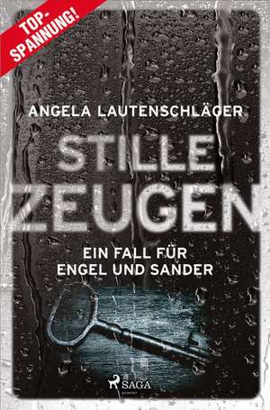 Stille Zeugen - Ein Fall für Engel und Sander 1 de Angela Lautenschläger