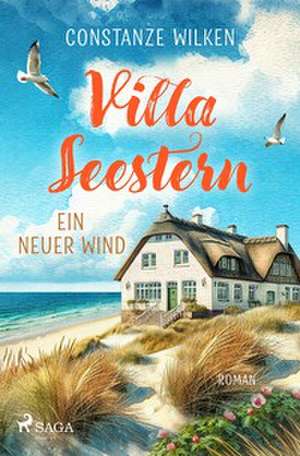 Villa Seestern - Ein neuer Wind de Constanze Wilken