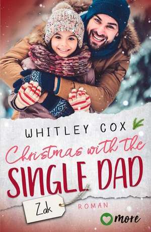 Christmas with the Single Dad - Zak de Whitley Cox